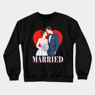 Just Married Wedding Anniversary Gift Crewneck Sweatshirt